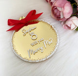 Personalised 'Marry Me' Christmas Bauble